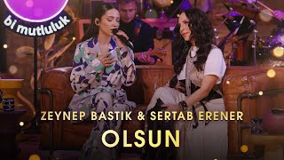 Olsun (Akustik) - Zeynep Bastık, @sertaberener