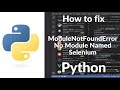 FIXED: ModuleNotFoundError No Module Named Selenium in VSCode | Python Selenium Error Solution