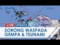 BMKG Waspadai Gempa 8 SR dan Tsunami Landa Kota Sorong: Hingga Kini Belum Bisa Diprediksi