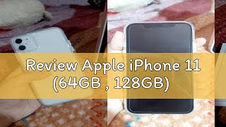 Review Apple iPhone 11 (64GB , 128GB)