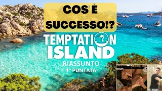 ECCO COS'È SUCCESSO A TEMPTATION ISLAND 2023 DURANTE LA PRIMA PUNTATA - L' ACCADUTO DI OGNI COPPIA