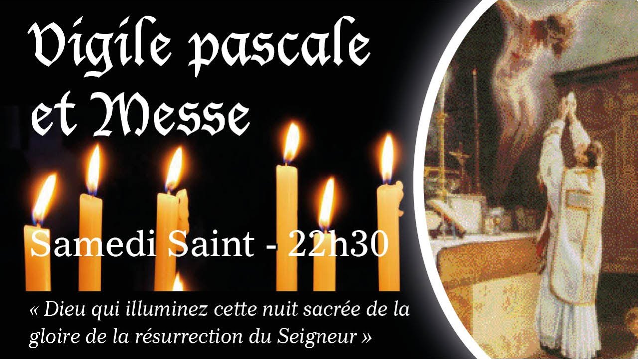 Vigile Pascale 22 H 30 Youtube