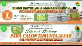Manasik Umroh PT AN NAMIROH TRAVELINDO Hotel Lotus Kediri 30 Juli 2022 Ustadz H Zaini Ahmadi, S.Pd.I