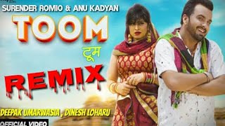 Toom Remix | Surender Romio New Hr Song 2020 Meri Nakhro Truck Suita Ka Tarwadu | Deepak Umarwasia