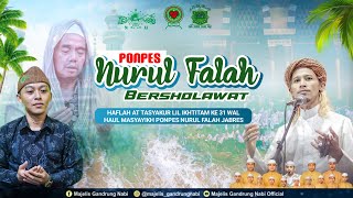 🔴🔵[LIVE] PONPES NURUL FALAH BERSHOLAWAT BERSAMA MAJELIS DZIKIR DAN SHOLAWAT GANDRUNG NABI