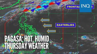 Pagasa: Hot, humid Thursday weather