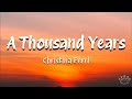 Christina Perri - A Thousand Years (Lyrics)