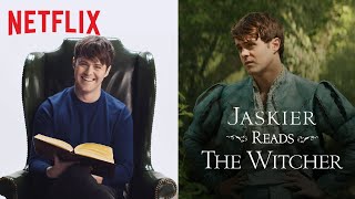Jaskier Reads The Witcher (feat. Joey Batey) | Netflix