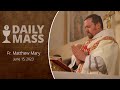 Catholic Daily Mass - Daily TV Mass - June 15, 2023