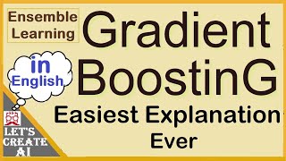 Gradient Boosting Machine Learning Explanation | Explained with Example | Ensemble Learning