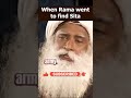 When Rama went to find Sita#sadhguru  #sadhgurumotivational