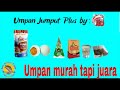 Umpan jumput | Umpan jumput plus neter | Umpan djempol amis spesial