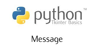 Tkinter Basics - The Message Widget