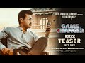 Game Changer Release Teaser | Globalstar Ram Charan | Kiara Advani | Director Shankar | Dilraju