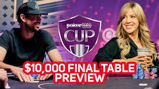 PokerGO Cup $10,000 No Limit Hold'em Event #3 Final Table Preview with Kristen Foxen & Nick Schulman