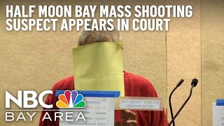 Half Moon Bay Mass Shooting Suspect Appears in Court