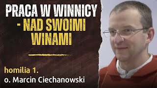 1. Praca w winnicy - nad winami - o. Marcin Ciechanowski [Jasna Góra]