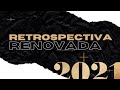 RETROSPECTIVA 2021 | FAMÍLIA RENOVADA PAULISTA-PE