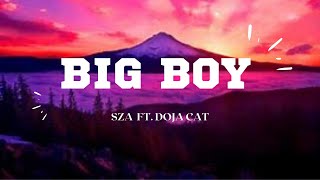 SZA - BIG BOY (lyrics) ft. doja cat