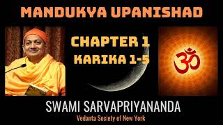 5. Mandukya Upanishad | Chapter 1 Karika 1-5 | Swami Sarvapriyananda