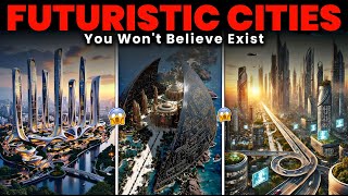 10 Futuristic Places That Look Like Sci-Fi in Real Life