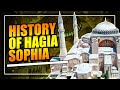 The History of Hagia Sophia