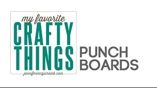 My Favorite Crafty Things: We R Memory Keepers Punch Boards