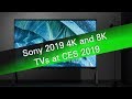 Sony 2019 8K and 4K TVs introduced at CES 2019