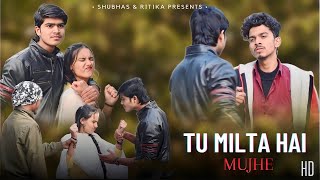 Tu Milta Hai Mujhe | Raj Barman | Cute Love Story 😍| New Hindi Song | RS CRAZY