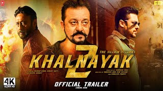 Khalnayak 2 | Official Trailer | Sanjay Dutt, Salman Khan, Madhuri Dixit, Jackie Shroff, Updates
