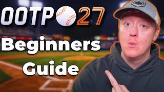 OOTP 27 Beginner’s Guide – Everything You Need to Know
