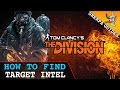 How to Get Target Intel for High Value Targets | Search and Destroy | The Division