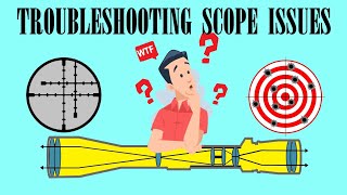 TROUBLESHOOTING SCOPE ISSUES