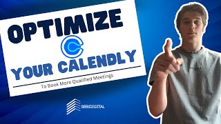 How To Optimize Your Calendly For More Qualified Meetings!