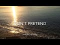 Khalid - Don’t Pretend (lyrics) (ft.safe)