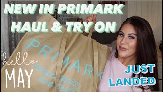PRIMARK HAUL AND TRY ON | MAY 2021 NEW IN SUMMER HAUL | size 16/18 #primark