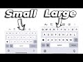 How to Make iPhone Keyboard Bigger