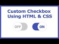 Custom Checkbox ( ON/OFF Switch ) Using Html and CSS | UI/UX Design | Website Development Tutorials