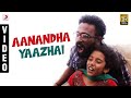 Thangameenkal - Aanandha Yaazhai Video | Ram | Yuvanshankar Raja