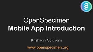 OpenSpecimen Mobile App Demonstration