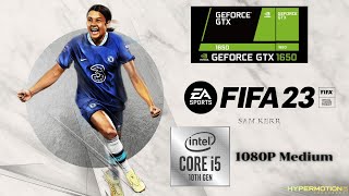 FIFA 23  GTX 1650 & i5 10300H (1080)Setting Medium ram16GB (laptop )