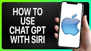 How To Use ChatGPT With Siri On iPhone 2024! (Full Tutorial)