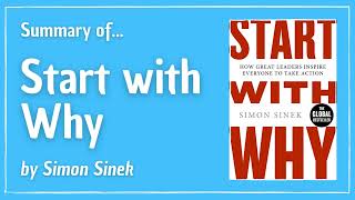 Summary of START WITH WHY | Simon Sinek