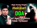 Buya Arrazy Hasyim - Hakikat Doa (Kiat Agar Rejeki Tidak Terkunci || #KALAMULAMA