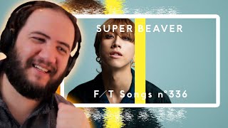 SUPER BEAVER - Hakanakunai / THE FIRST TAKE REACTION - TEACHER PAUL REACTS