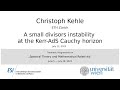 Christoph Kehle - A small divisors instability at the Kerr-AdS Cauchy horizon