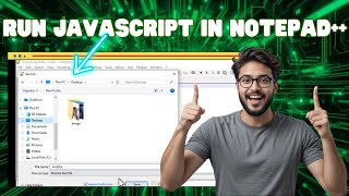 How To Run JavaScript Program in Notepad++ | Step-by-Step Guide (2025)