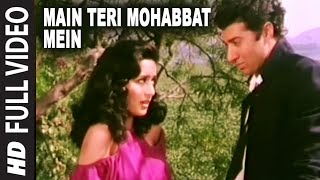 Main Teri Mohabbat Mein Full HD Song | Tridev | Sunny Deol, Madhuri Dixit