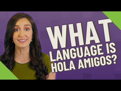 What means Hola amigo?