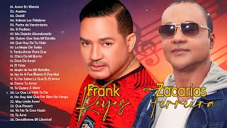 GRANDES ÉXITOS - FRANK REYES VS ZACARÍAS FERREÍRA MIX DE LO MEJOR CANCÍONES COMPLETO - 30 ÉXITOS #2